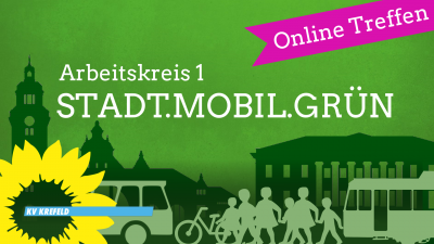 Digitales AK1-Treffen: STADT.MOBIL.GRÜN @ Kreisbüro