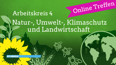 Digitales AK4-Treffen: Natur-, Umwelt-, Klimaschutz und Landwirtschaft @ Online Meeting