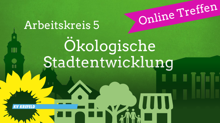 Digitales AK5-Treffen: Ökologische Stadtentwicklung