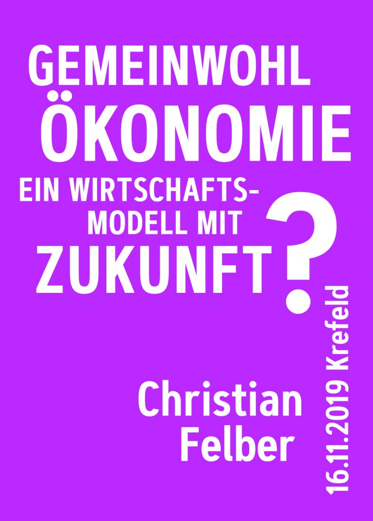 Gemeinwohl Ökonomie: Ein Modell mit Zukunft?