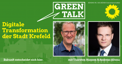 Green Talk: "Digitale Transformation der Stadt Krefeld" @ Südbahnhof und digital (siehe Beschreibung)