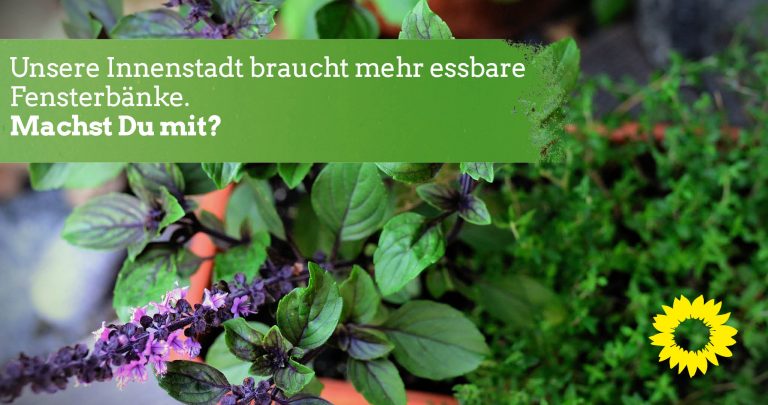 Unsere Innenstadt braucht mehr essbare Fensterbänke. Machst Du mit?