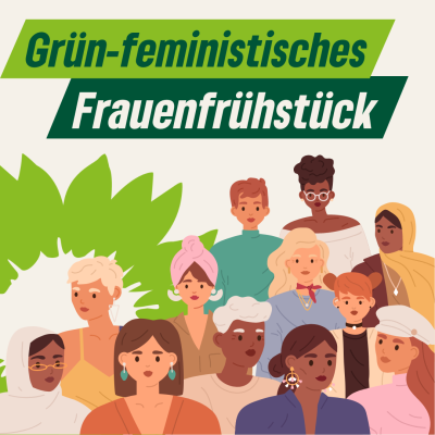 Grün-feministisches Frauenfrühstück