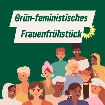 Grün-feministisches Frauenfrühstück